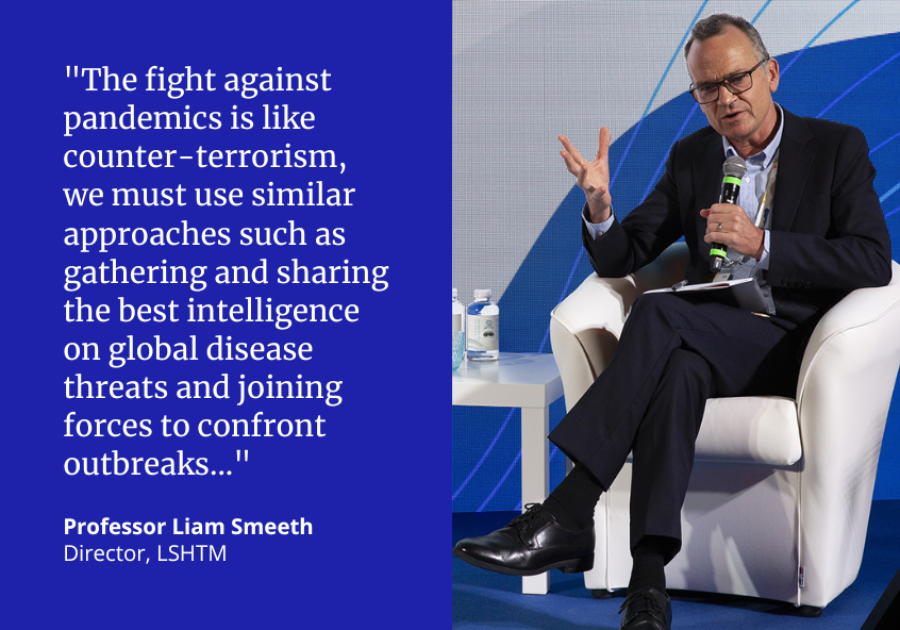 &quot;The fight against pandemics is like counter-terrorism, we must use similar approaches such as gathering and sharing the best intelligence on global disease threats and joining forces to confront outbreaks...&#039; Professor Liam Smeeth, Director, LSHTM
