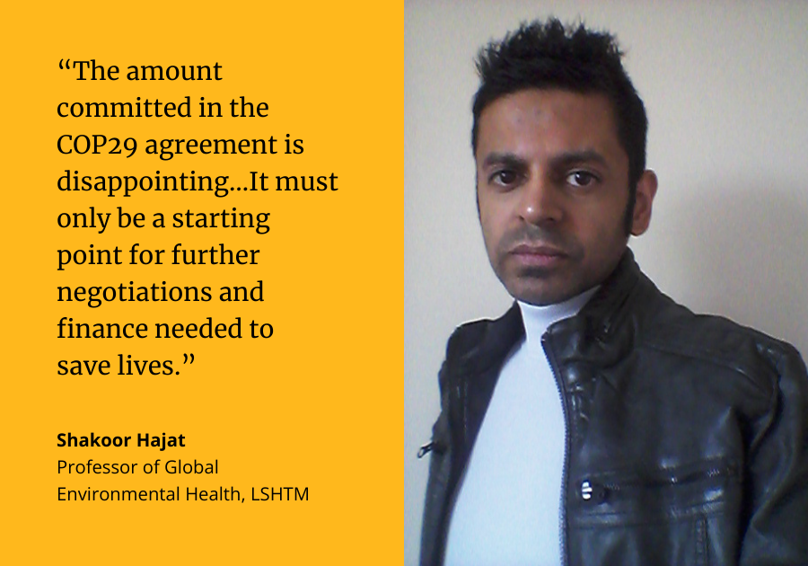 Shakoor Hajat: The amount committed in the COP29 agreement is disappointing... It must only be a starting point for further negotiations andfinance needed to save lives