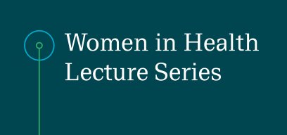 Women in Health lecture series
